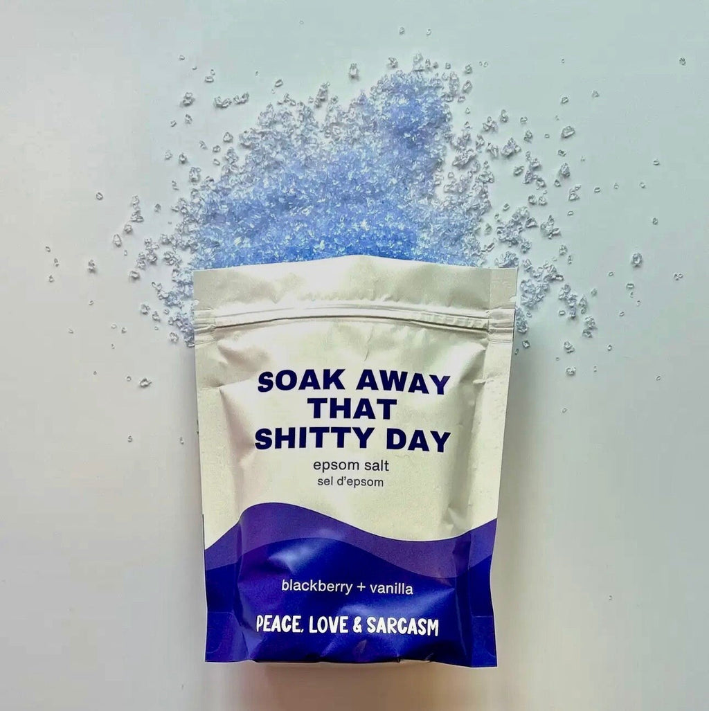 Soak Away That Shitty Day Epsom Salt Bath Soak – Stress Relief Gift - Blackberry Vanilla Scented