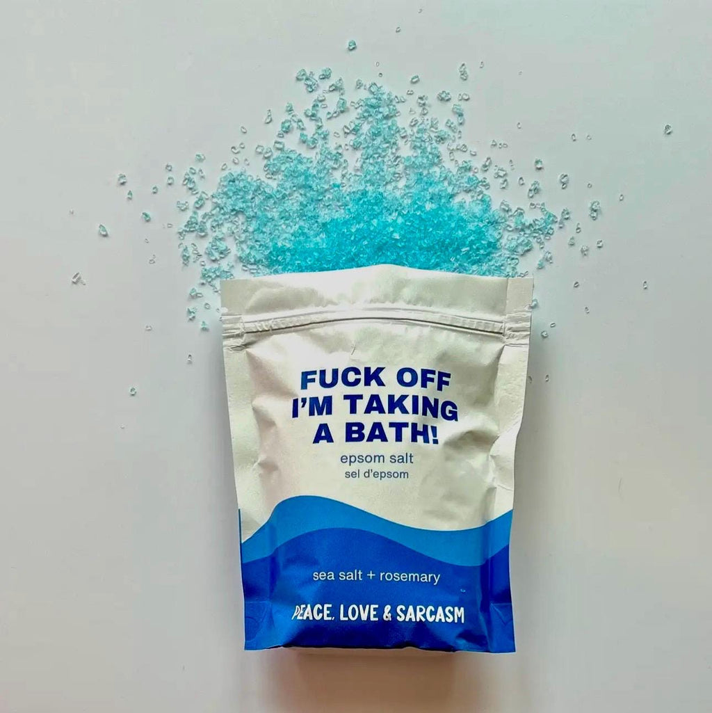 F off I’m taking a Bath Epsom Salt Soak – Sea Salt & Rosemary, Self-Care Gift