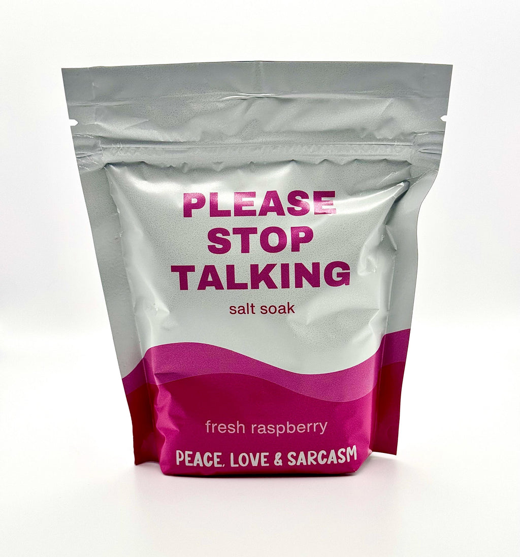 Please Stop Talking Epsom Salt Bath Soak – Funny Self-Care Gift