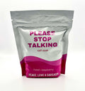 Please Stop Talking Epsom Salt Bath Soak – Funny Self-Care Gift