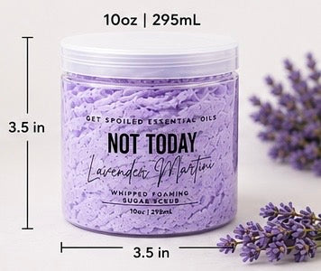 Not Today Lavender Martini Whipped Sugar Scrub – Sassy Self Care Gift - Funny