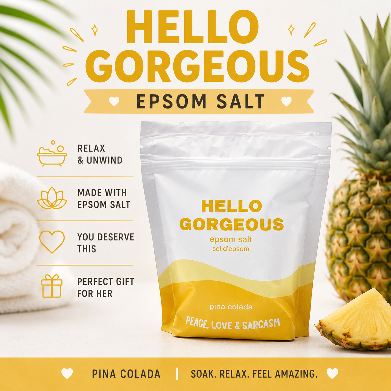 Hello Gorgeous Epsom Salt Bath Soak – Piña Colada Tropical Spa Escape