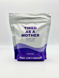 Tired As A Mother Epsom Salt Bath Soak – Lavender, Funny Self-Care Spa Gift for Moms