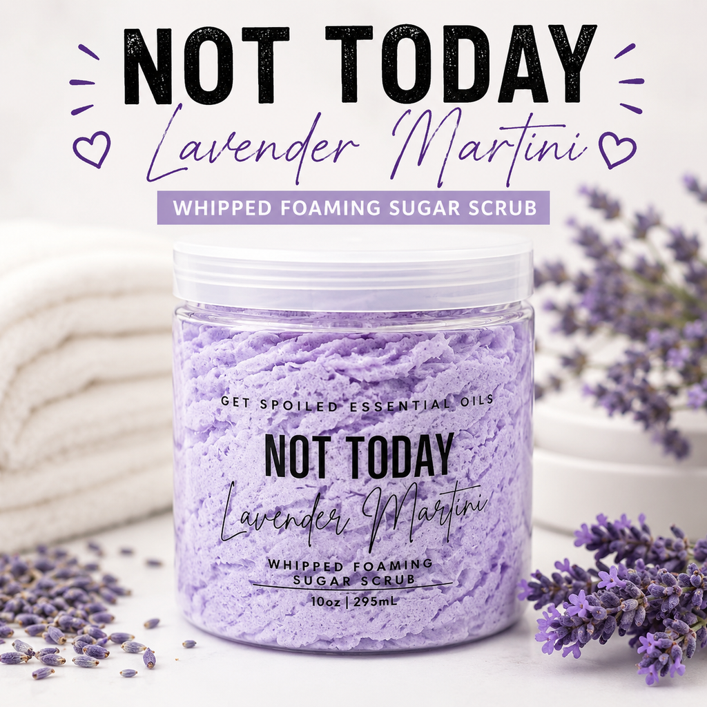 Not Today Lavender Martini Whipped Sugar Scrub – Sassy Self Care Gift - Funny