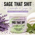 Sage That Shit  Whipped Sugar Scrub – Exfoliating Spa Gift
