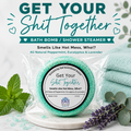 Get Your Shit Together Bath Bomb/Shower Steamer – Peppermint, Eucalyptus & Lavender, Funny Self-Care Gift