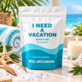 I Need a Vacation Epsom Salt Bath Soak – Burst of Sunshine