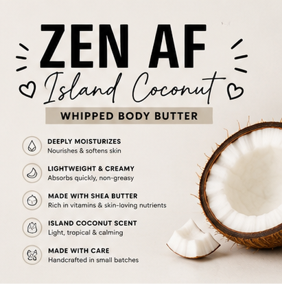 Zen AF Island Coconut Whipped Body Butter